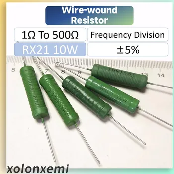 5 Бр. Жично резистор RX21 мощност 10 W ± 5% от частотным страха от 1 До 500 Ома, керамично устойчивост на натоварване 2R 5R 10R 30R 50R 100R 390R