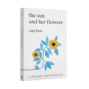 The Sun and Her Flowers Рупи Каур Илюстрирани стихове Women Love Poems Книги за възрастни и юноши на английски език в меки корици