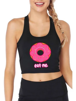 Графичен Дизайн Donut Eat Me, Секси Монтиране Съкратен Топ Hotwife С Чувство За Хумор, Забавни Върхове В Стил Флирт, Градинска Мода За Суинг, Камизола