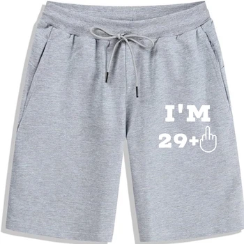 Мъжки къси панталони I ' m 29 + 1 Смешни Thirthth Birthday Camisas Hombre cool За мъже, Обикновен памук, с принтом cool & cool Rife